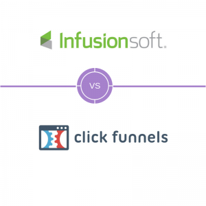 Infusionsoft vs Clickfunnels