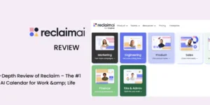 Reclaim.ai Review. An In-Depth Look